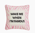 Wake Me When I’m Famous Needlepoint Pillow image 0