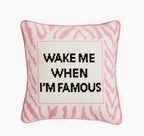 Wake Me When I’m Famous Needlepoint Pillow image 0