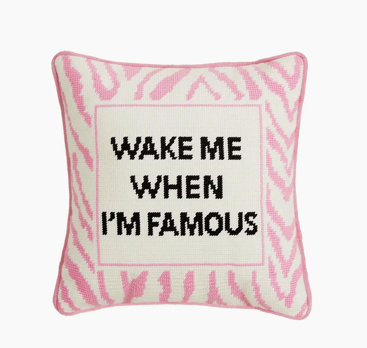 Wake Me When I’m Famous Needlepoint Pillow image 0